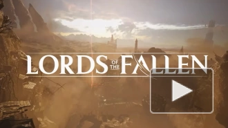 Hexworks выпустила обзорный трейлер Lords of the Fallen